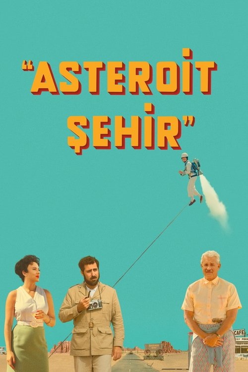 Asteroit Şehir izle