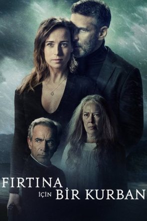Fırtına İçin Bir Kurban izle