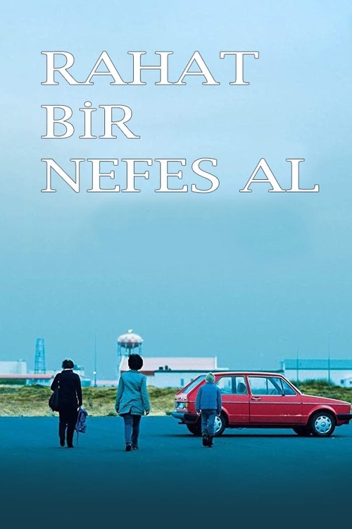 Rahat Bir Nefes izle