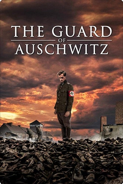 The Guard of Auschwitz izle (2018)