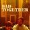 Bad Together : 1.Sezon 1.Bölüm izle
