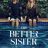 The Better Sister : 1.Sezon 5.Bölüm izle