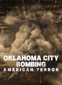 Amerika’da Terör: Oklahoma City Bombalı Saldırısı izle (2025) izle