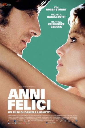 Anni felici izle (2013)