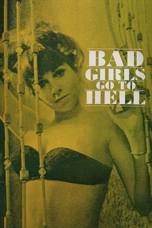 Bad Girls Go to Hell izle (1965)