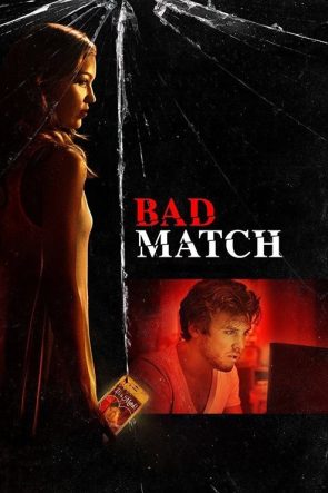 Bad Match izle (2017)