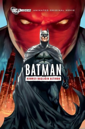 Batman: Kırmızı Başlığın Altında izle (2010)