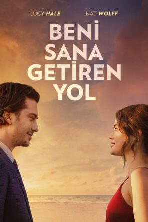 Beni Sana Getiren Yol izle (2023)