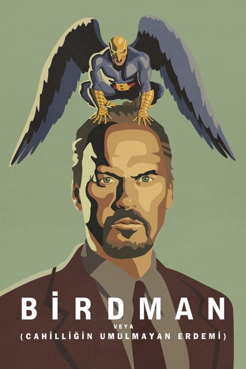 Birdman veya (Cahilliğin Umulmayan Erdemi) izle (2014)