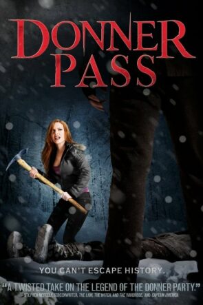 Donner Pass izle (2012)