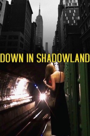 Down in Shadowland izle (2014)