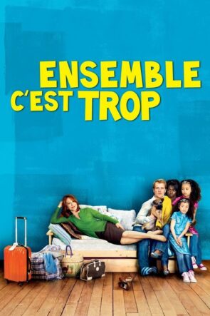 Ensemble c’est trop izle (2010)