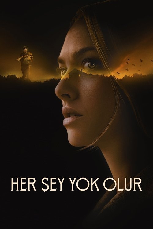 Her Şey Yok Olur izle (2021)