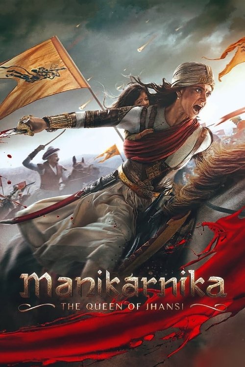 Manikarnika Jhansi Kraliçesi izle (2019)