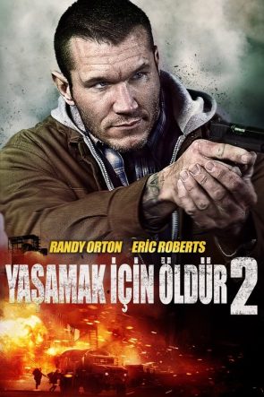 Yaşamak İçin Öldür 2 izle (2015)