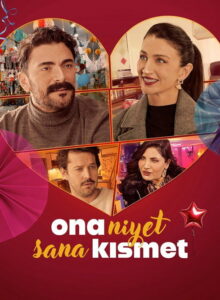 Ona Niyet Sana Kısmet (2025) izle