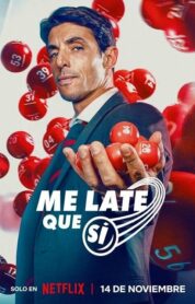 Me late que sí izle