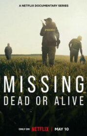 Missing Dead or Alive? izle