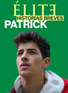 Élite Historias Breves Patrick izle